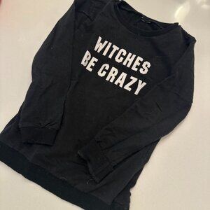 “Witches Be Crazy” Kids Sweatshirt – Black, Fits Like 5T